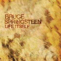 Bruce Springsteen : Life Itself